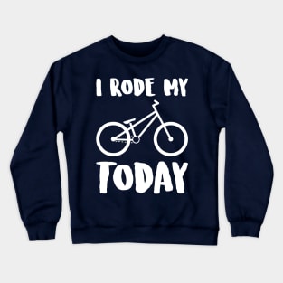 i rode my DJ BIKE today Crewneck Sweatshirt